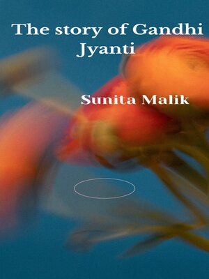 cover image of The Story of Gandhi Jyanti